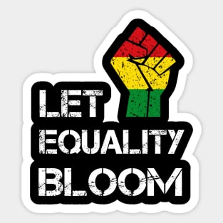 Let Equality Bloom Peace And Hope Sticker